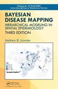 ベイズ疾病マッピング（第３版）<br>Bayesian Disease Mapping : Hierarchical Modeling in Spatial Epidemiology, Third Edition (Chapman & Hall/crc Interdisciplinary Statistics) （3RD）