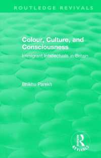Routledge Revivals: Colour, Culture, and Consciousness (1974) : Immigrant Intellectuals in Britain (Routledge Revivals)