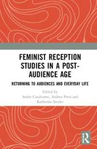Feminist Reception Studies in a Post-Audience Age : Returning to Audiences and Everyday Life