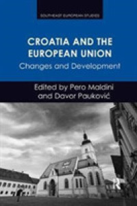 Croatia and the European Union : Changes and Development (Southeast European Studies)
