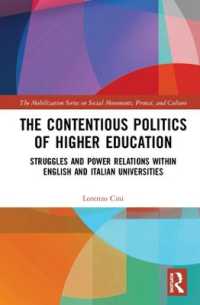 The Contentious Politics of Higher Education : Struggles and Power Relations within English and Italian Universities (The Mobilization Series on Social Movements, Protest, and Culture)