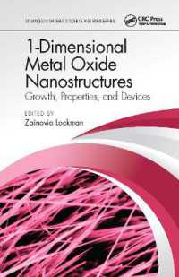 1-Dimensional Metal Oxide Nanostructures : Growth, Properties, and Devices (Advances in Materials Science and Engineering)