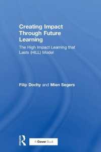 Creating Impact through Future Learning : The High Impact Learning that Lasts (HILL) Model