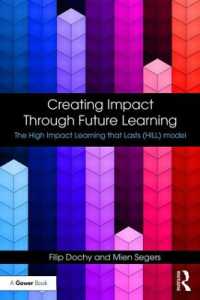 Creating Impact through Future Learning : The High Impact Learning that Lasts (HILL) Model