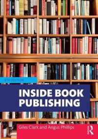 書籍出版業界の内幕（第６版）<br>Inside Book Publishing （6TH）