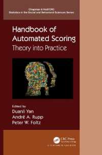 自動採点ハンドブック<br>Handbook of Automated Scoring : Theory into Practice (Chapman & Hall/crc Statistics in the Social and Behavioral Sciences)