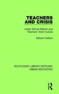 Teachers and Crisis : Urban School Reform and Teachers' Work Culture (Routledge Library Editions: Urban Education)