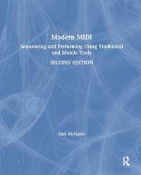 Modern MIDI : Sequencing and Performing Using Traditional and Mobile Tools （2ND）