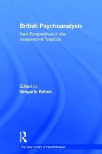 British Psychoanalysis : New Perspectives in the Independent Tradition (The New Library of Psychoanalysis)