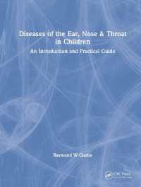 小児の耳鼻咽頭科疾患：入門・実践ガイド<br>Diseases of the Ear, Nose & Throat in Children : An Introduction and Practical Guide