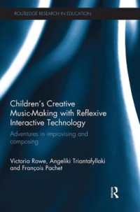 Children's Creative Music-Making with Reflexive Interactive Technology : Adventures in improvising and composing (Routledge Research in Education)