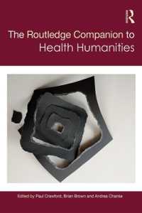 ラウトレッジ版　健康人文学必携<br>The Routledge Companion to Health Humanities (Routledge Literature Companions)