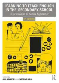 Learning to Teach English in the Secondary School : A Companion to School Experience (Learning to Teach Subjects in the Secondary School Series) （5TH）