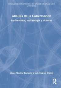 Análisis de la Conversación : fundamentos, metodología y alcances (Routledge Introductions to Spanish Language and Linguistics)