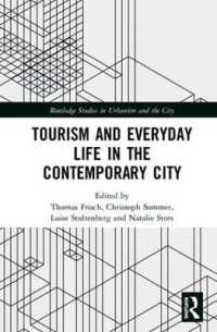 現代の都市ツーリズムと日常生活<br>Tourism and Everyday Life in the Contemporary City (Routledge Studies in Urbanism and the City)