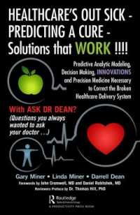 HEALTHCARE's OUT SICK - PREDICTING a CURE - Solutions that WORK !!!! : Predictive Analytic Modeling, Decision Making, INNOVATIONS and Precision Medicine Necessary to Correct the Broken Healthcare Delivery System