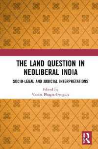 The Land Question in Neoliberal India : Socio-Legal and Judicial Interpretations