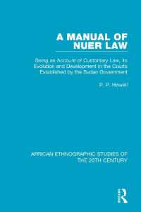 A Manual of Nuer Law : Being an Account of Customary Law, its Evolution and Development in the Courts Established by the Sudan Government (African Ethnographic Studies of the 20th Century)