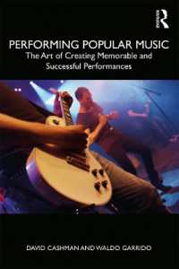 Performing Popular Music : The Art of Creating Memorable and Successful Performances