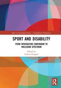 Sport and Disability : From Integration Continuum to Inclusion Spectrum (Sport in the Global Society - Contemporary Perspectives)