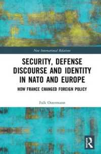 Security, Defense Discourse and Identity in NATO and Europe : How France Changed Foreign Policy (New International Relations)
