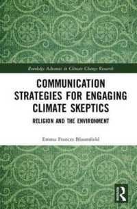 Communication Strategies for Engaging Climate Skeptics : Religion and the Environment (Routledge Advances in Climate Change Research)
