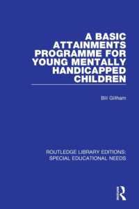 A Basic Attainments Programme for Young Mentally Handicapped Children (Routledge Library Editions: Special Educational Needs)