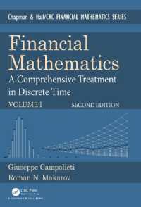 離散時間の金融数学（テキスト・第２版）<br>Financial Mathematics : A Comprehensive Treatment in Discrete Time (Chapman and Hall/crc Financial Mathematics Series)