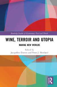 Wine, Terroir and Utopia : Making New Worlds (Routledge Studies of Gastronomy, Food and Drink)