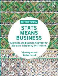 ビジネス・ホスピタリティ産業のための統計入門（第３版）<br>Stats Means Business : Statistics and Business Analytics for Business, Hospitality and Tourism （3RD）