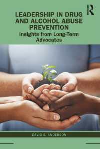 Leadership in Drug and Alcohol Abuse Prevention : Insights from Long-Term Advocates