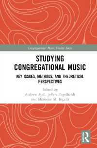 Studying Congregational Music : Key Issues, Methods, and Theoretical Perspectives (Congregational Music Studies Series)