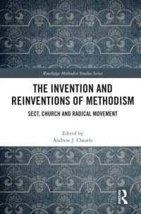 The Invention and Reinventions of Methodism : Sect, Church and Radical Movement (Routledge Methodist Studies Series)