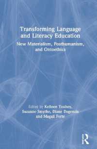 Transforming Language and Literacy Education : New Materialism, Posthumanism, and Ontoethics