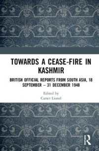 Towards a Ceasefire in Kashmir : British Official Reports from South Asia, 18 September - 31 December 1948