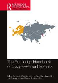 ラウトレッジ版　ヨーロッパと南北朝鮮関係ハンドブック<br>The Routledge Handbook of Europe-Korea Relations (Routledge International Handbooks)