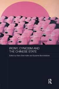 Irony, Cynicism and the Chinese State (Routledge Contemporary China Series)