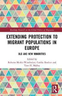 Extending Protection to Migrant Populations in Europe : Old and New Minorities (Routledge Research on the Global Politics of Migration)