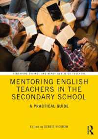 Mentoring English Teachers in the Secondary School : A Practical Guide (Mentoring Trainee and Early Career Teachers)