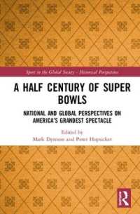 A Half Century of Super Bowls : National and Global Perspectives on America's Grandest Spectacle (Sport in the Global Society - Historical Perspectives)