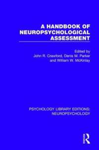 A Handbook of Neuropsychological Assessment (Psychology Library Editions: Neuropsychology)