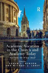 Academic Vocation in the Church and Academy Today : 'And with All of Your Mind'