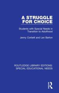 A Struggle for Choice : Students with Special Needs in Transition to Adulthood (Routledge Library Editions: Special Educational Needs)