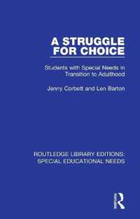 A Struggle for Choice : Students with Special Needs in Transition to Adulthood (Routledge Library Editions: Special Educational Needs)