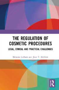 The Regulation of Cosmetic Procedures : Legal, Ethical and Practical Challenges