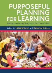 Purposeful Planning for Learning : Shaping Learning and Teaching in the Primary School