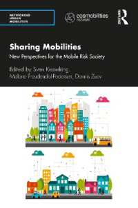 モビリティの共有：モバイル・リスク社会への新たな視座<br>Sharing Mobilities : New Perspectives for the Mobile Risk Society (Networked Urban Mobilities Series)