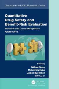 Quantitative Drug Safety and Benefit Risk Evaluation : Practical and Cross-Disciplinary Approaches (Chapman & Hall/crc Biostatistics Series)
