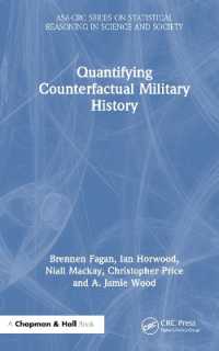 反実仮想軍事史の計量化<br>Quantifying Counterfactual Military History (Asa-crc Series on Statistical Reasoning in Science and Society)