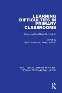 Learning Difficulties in Primary Classrooms : Delivering the Whole Curriculum (Routledge Library Editions: Special Educational Needs)